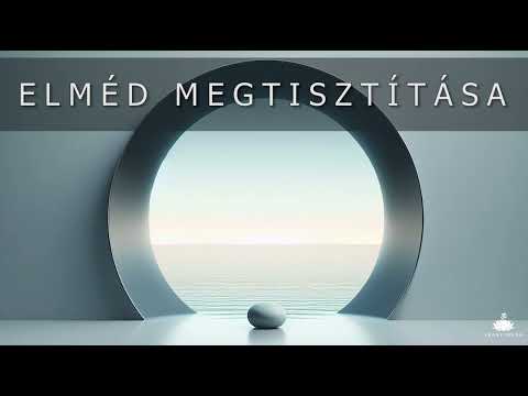 Szabadulás a gondolatok fogságából - 10 perces mindfulness meditáció