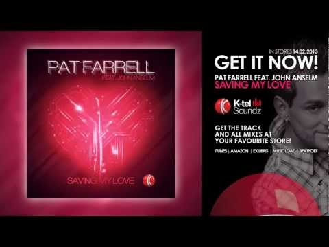 Pat Farrell ft. John Anselm - Saving My Love [Teaser]