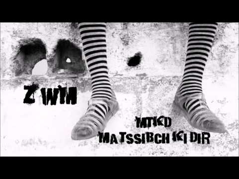 8- ZWM - MTKD (Ma Tssibch Ki Dir)