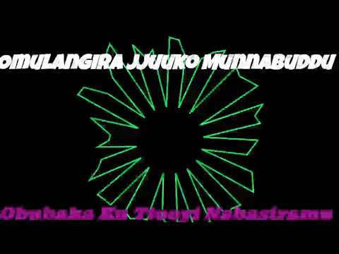 Obubaka Ku Ttooyi Nabasiramu - Omulangira Jjuuko Munnabuddu