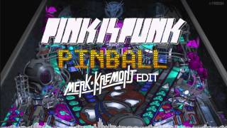 Pink Is Punk - Pinball (Merk & Kremont Edit) [PREVIEW]