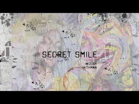 Semisonic - Secret Smile (Wolsh & Faithman bootleg)