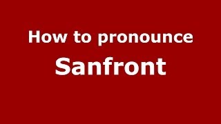 How to pronounce Sanfront