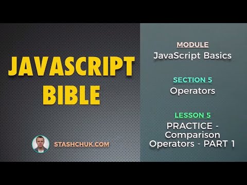 05 PRACTICE Comparison Operators PART 1 JAVASCRIPT BASICS Operators
