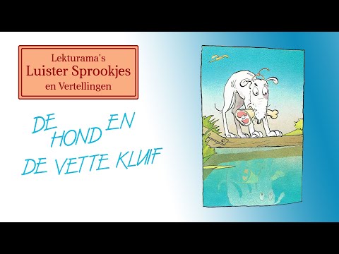 De hond en de vette kluif - Lekturama Luister Sprookjes