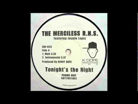 The Merciless R.N.S. -Tonight's The Night