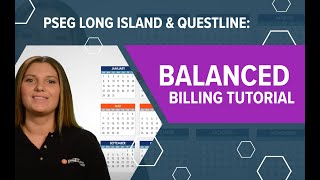PSEG Long Island Balanced Billing Tutorial Video by Questline