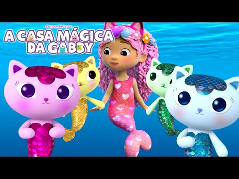 Os Melhores Momentos das Sereias com Sereiata e Gabby | A CASA MÁGICA DA GABBY