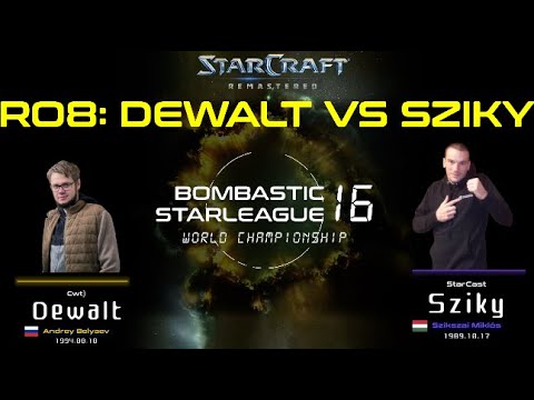 BSL16 RO.8 Dewalt vs Sziky | best-of-three |StarCraft BroodWar Remastered | Bombastic StarLeague