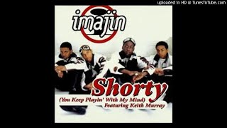 Imajin feat. Keith Murray - Shorty (You Keep Playin&#39; With My Mind)