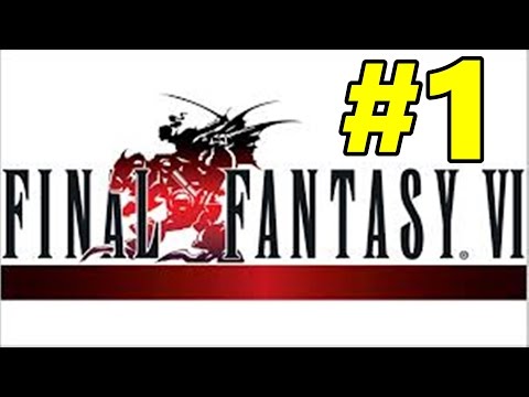 Final Fantasy Vi Walkthrough #01 - Starting The Game