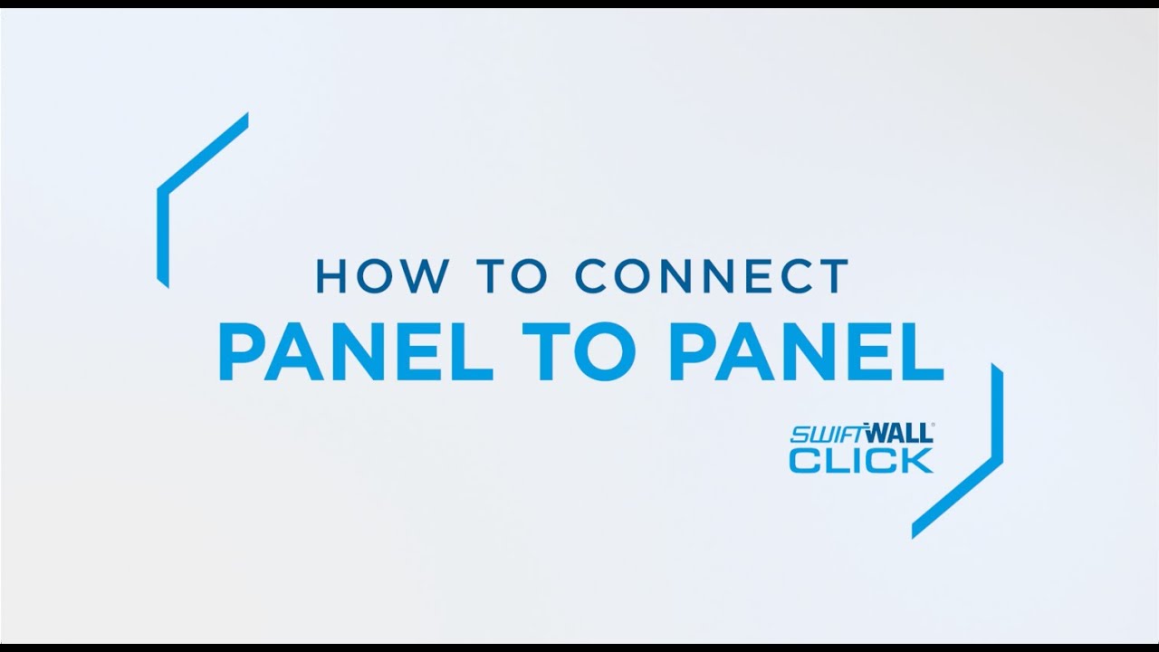 SwiftWall® Click | Panel-to-Panel Connection Guide