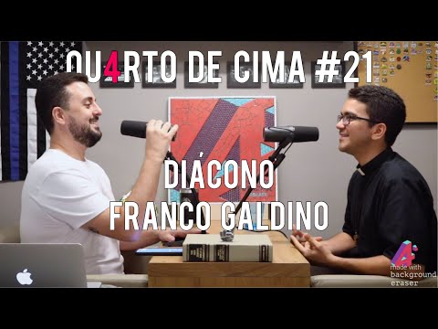 QU4RTO DE CIMA Podcast #21 | Pedro Veiga feat. Diácono Franco Galdino