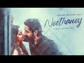 Neethaney Official Video Vaan Varu Vaan 4K Stephen Zechariah Ft Priya Jerson L Vikneswary Se