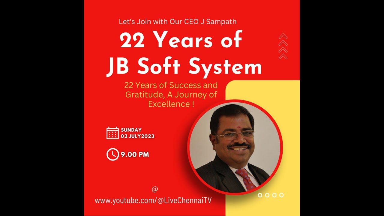 22 Years of JB Soft System...  Our CEO J Sampath speaks - 02 Jul 2023, Sunday 9PM