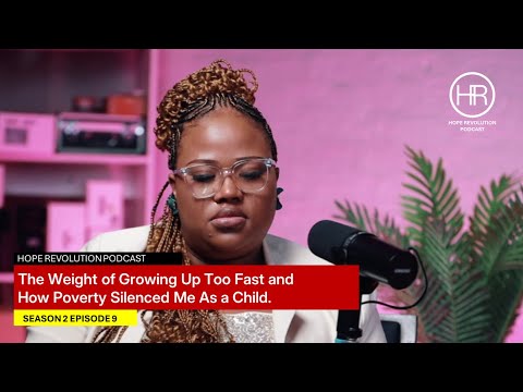 My Parents were 14 when I was Born. Hope Revolution Podcast S2 EP10