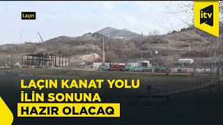 Laçında kanat yolu ilin sonunadək istifadəyə veriləcək