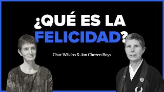 La felicidad, para Jan Chozen Bays y Char Wilkins, está en los actos simples y cotidianos de nuestra