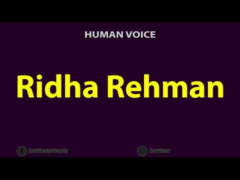 How To Pronounce Ridha Rehman