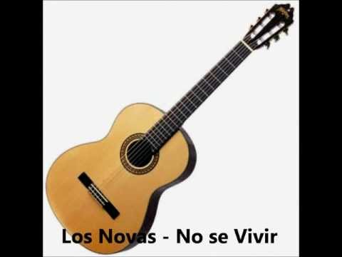Los Novas - No se vivir