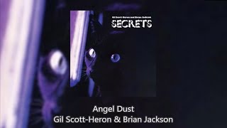 Angel Dust - Gil Scott-Heron &amp; Brian Jackson