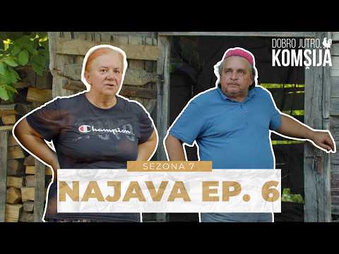 DOBRO JUTRO, KOMŠIJA - 6 EPIZODA TRAILER (SEZONA 7)