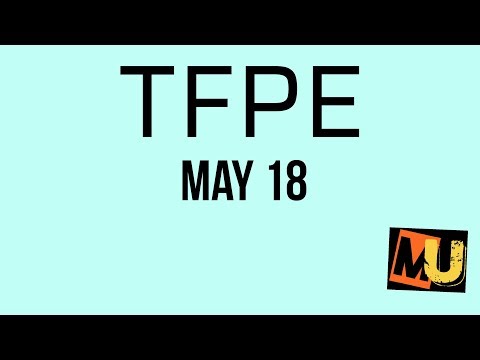 How to pass TFPE (May 18)