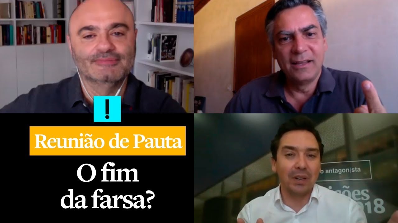 REUNIÃO DE PAUTA: O fim da farsa?