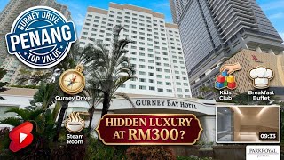 Gurney Bay Hotel by Parkroyal Review | Best Location in Penang