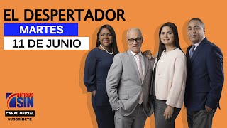 El Despertador de Noticias SIN, Martes 11 Junio 2019