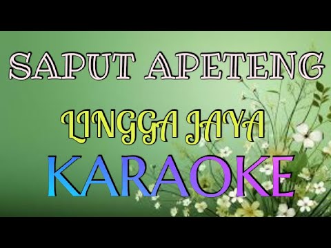 SAPUT APETENG_LINGGA JAYA_KARAOKE🎤
