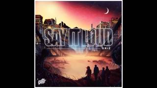 GRiZ - Say It Loud [Full Album]