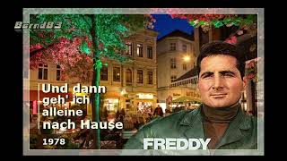 Freddy - Und dann geh&#39; ich alleine nach Hause