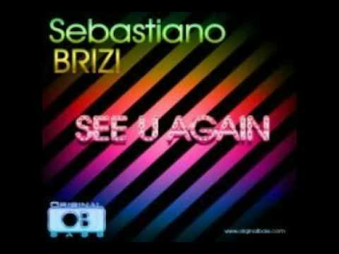 Sebastiano Brizi - See U Again (Radio Edit)