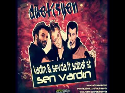 Sokrat ST   Sen vardın düet KadımSevda