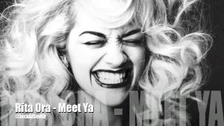 Rita Ora - Meet Ya (Audio)