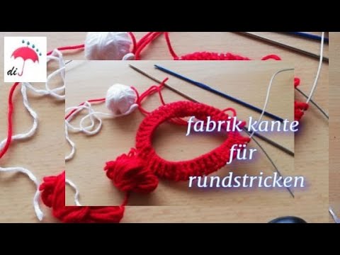 Fabrik Kante für Rundstricken!  Variante mit MagicLoop Methode