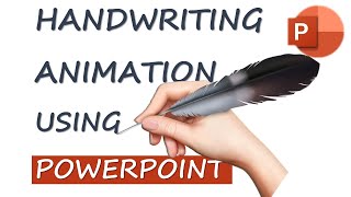 HandWriting Effect Animation in POWERPOINT | PPT Presentation | 2016 | 2019 | 365