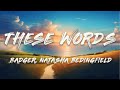 Natasha Bedingfield - These Words (Badger Remix) (Lyrics)