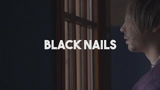 Black Nails Music Video