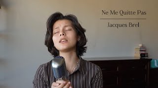 Ne Me Quitte Pas - Jacques Brel