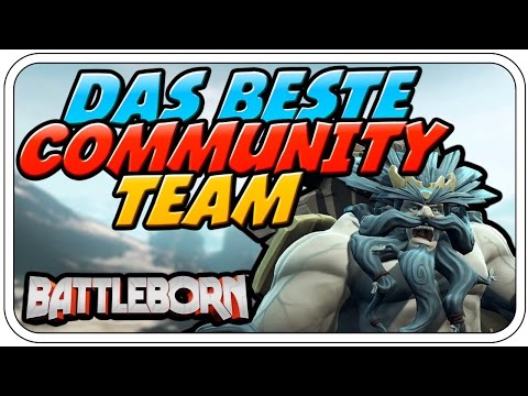 WO IST DAS BESTE COMMUNITY TEAM? - BATTLEBORN - Let's Play Battleborn - Dhalucard