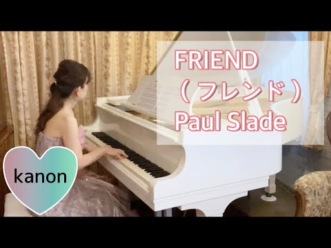 Friend - Paul Slade