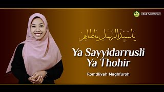 Download lagu Ya Sayyidarrusli Ya Thohir | Romdliyah Maghfuroh mp3
