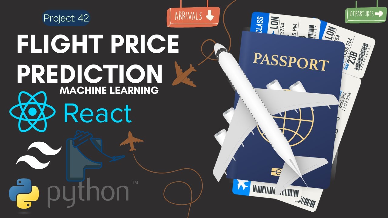 Project 42: Flight Price Prediction Using Python & React JS | Machine Learning | Tailwind CSS, Flask