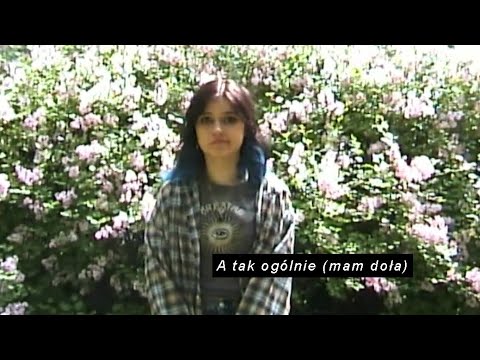 Wiktoria Zwolińska - A tak ogólnie (mam doła)