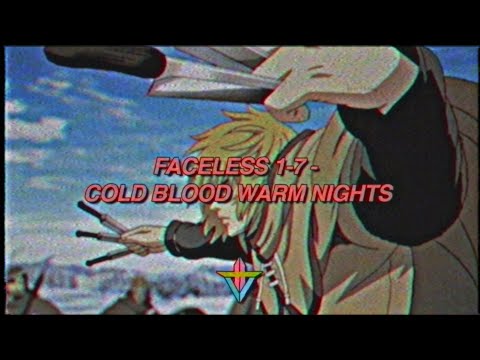 Faceless 1-7 - Cold Blood Warm Nights (Prod. CRCL)