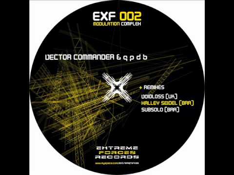 EXF002 Vector Commander y QPDB - Modulation Complex (Voidloss Blood Into Dust Rmx)