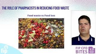 Pharmacists’ contributions to food waste reduction: Sustainable and humanitarian perspectives