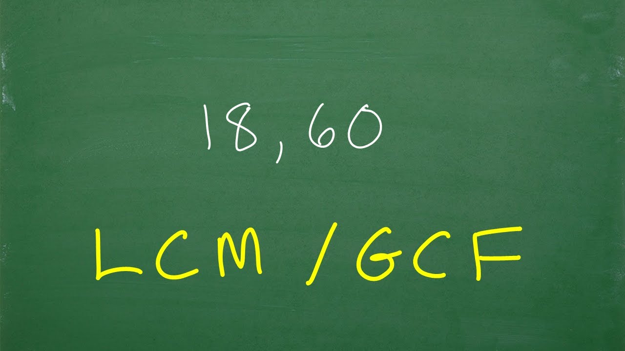 Watch video Find the LCM and GCF 18, 60 – How well do you know arithmetic Now Find the LCM and GCF 18, 60 – How well do you know arithmetic